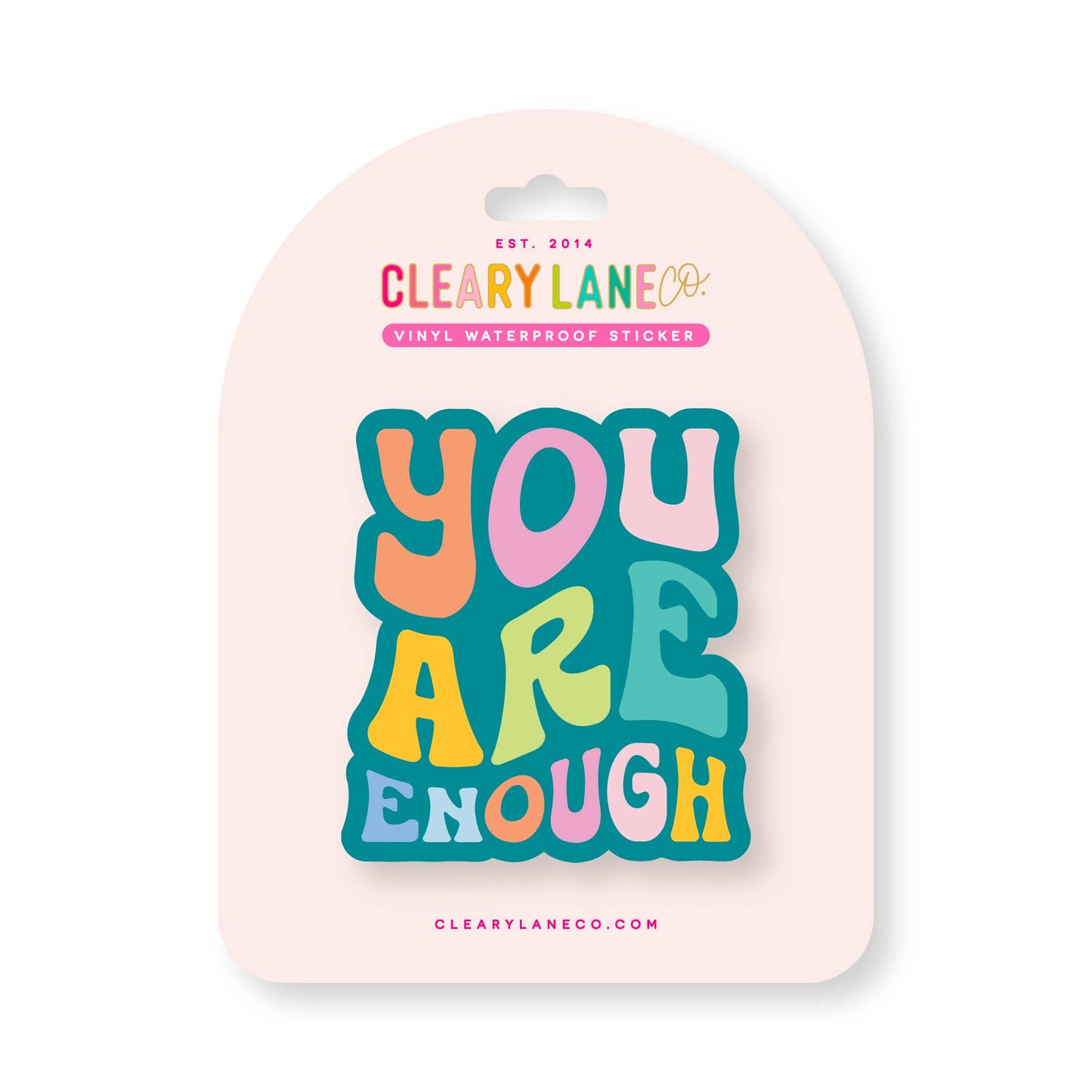 You Are Enough Die Cut Sticker
