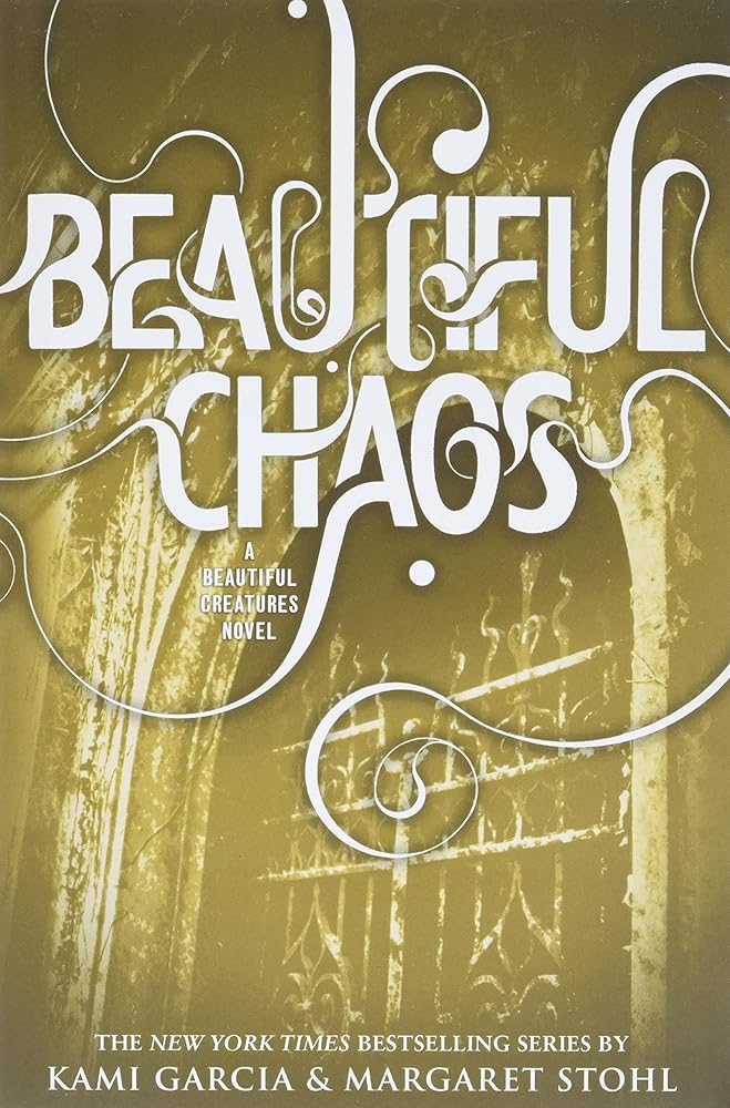 Beautiful Chaos (Beautiful Creatures, 3) cover image