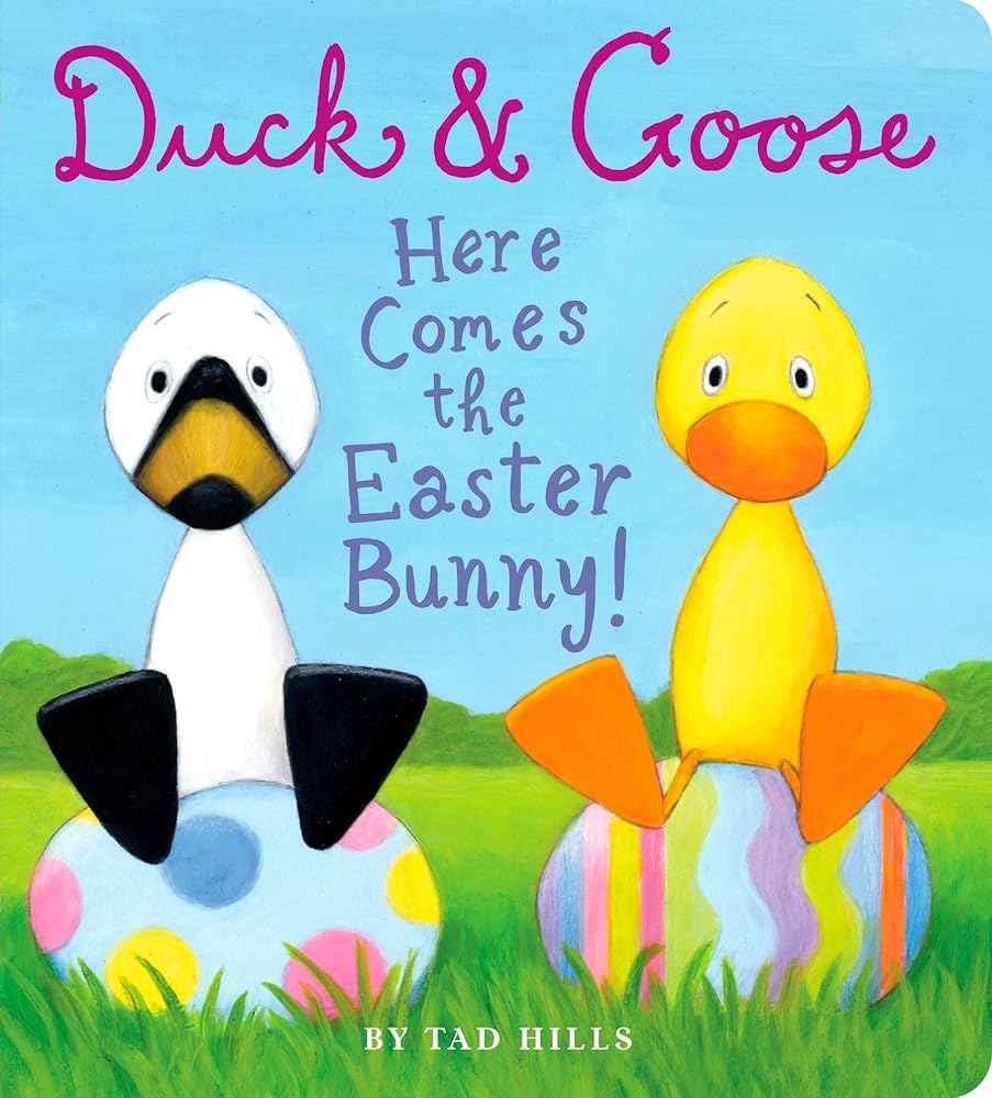 Duck & Goose, Here Comes the Easter Bunny!: An Easter Book for Kids and Toddlers cover image