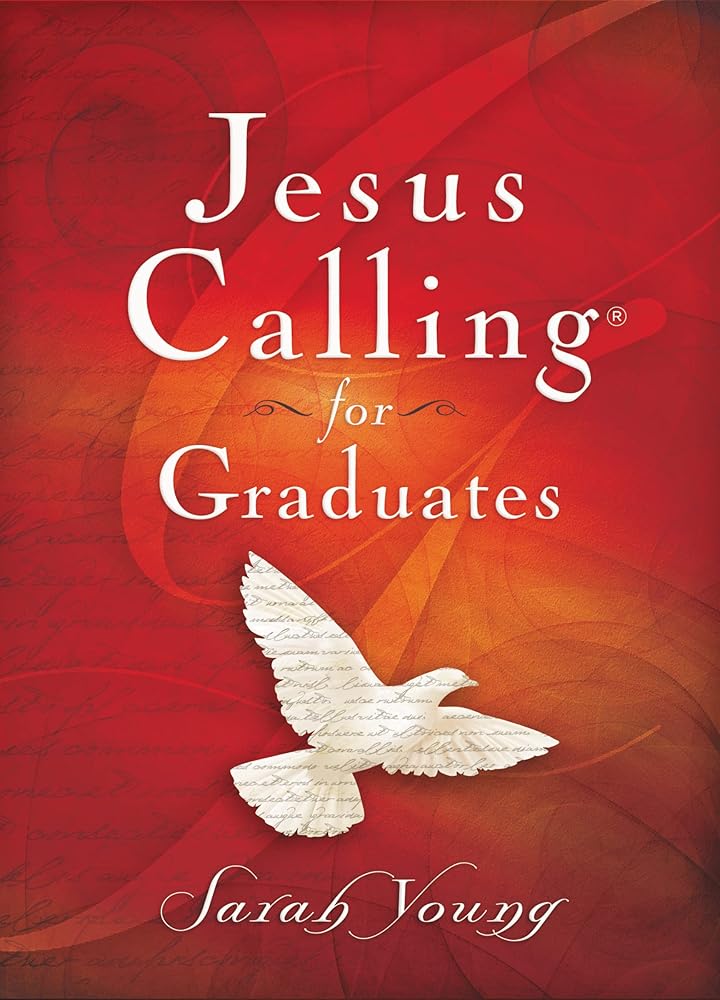 Jesus Calling for Graduates, Hardcover, with Scripture References: 150-Day Devotional for Grads Seeking Spiritual Guidance (150 Daily Devotions) - The Perfect Christian Graduation Gift cover image