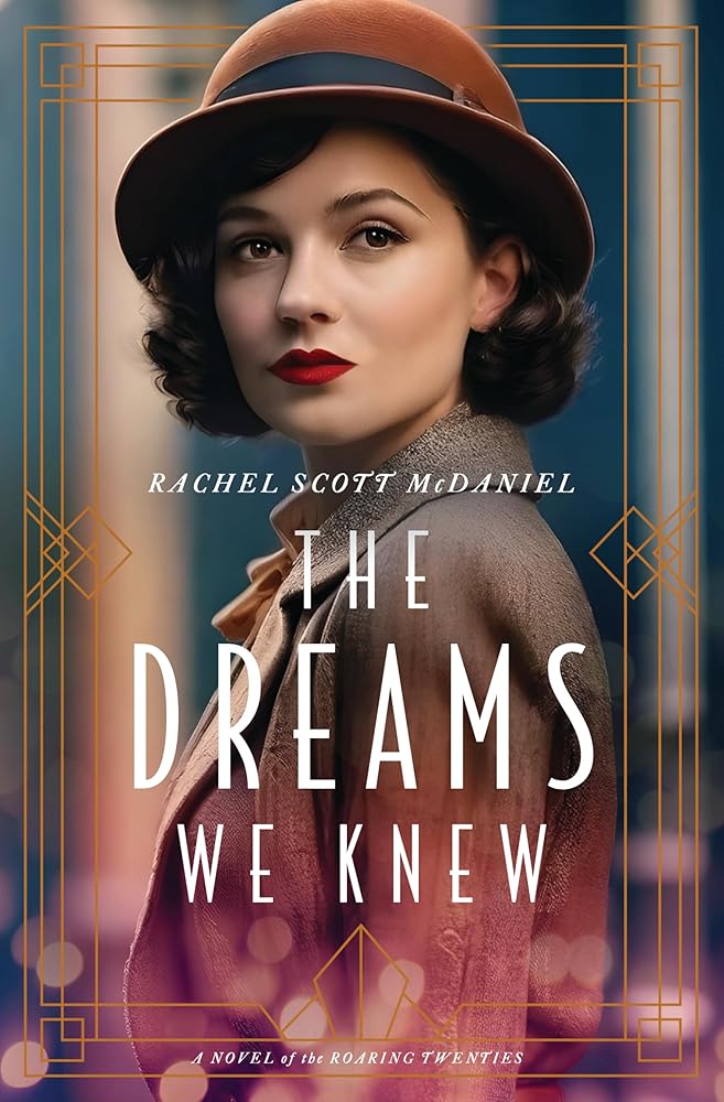 The Dreams We Knew: A Novel of the Roaring Twenties cover image