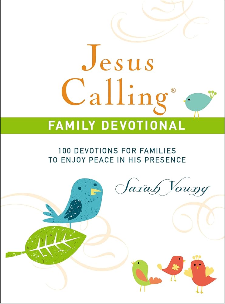 Jesus Calling Family Devotional, Hardcover, with Scripture References: 100 Devotions for Families to Enjoy Peace in His Presence (A 100-Day Devotional) cover image