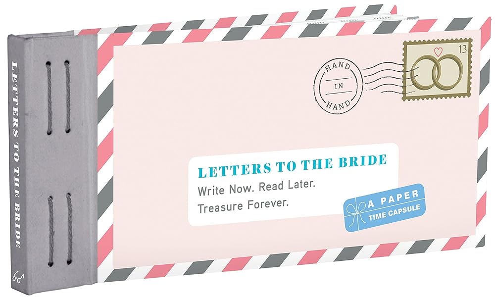 Letters to the Bride: Write Now. Read Later. Treasure Forever. cover image