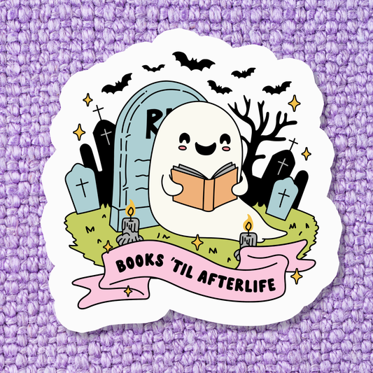 Books Til Afterlife Sticker