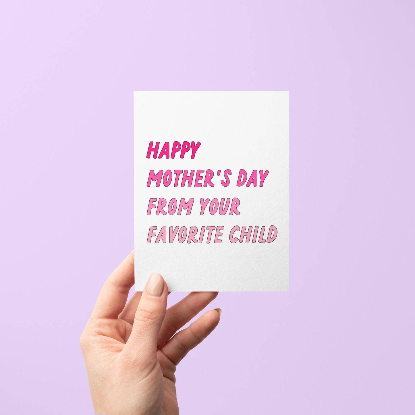 Happy Mother's Day from your favorite child card