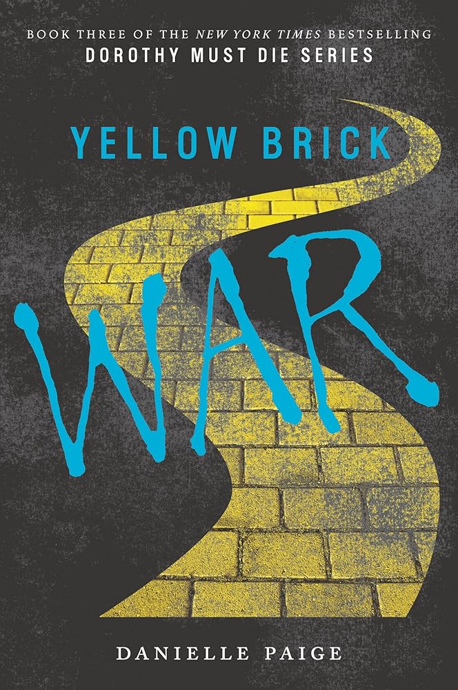 Yellow Brick War (Dorothy Must Die, 3) cover image