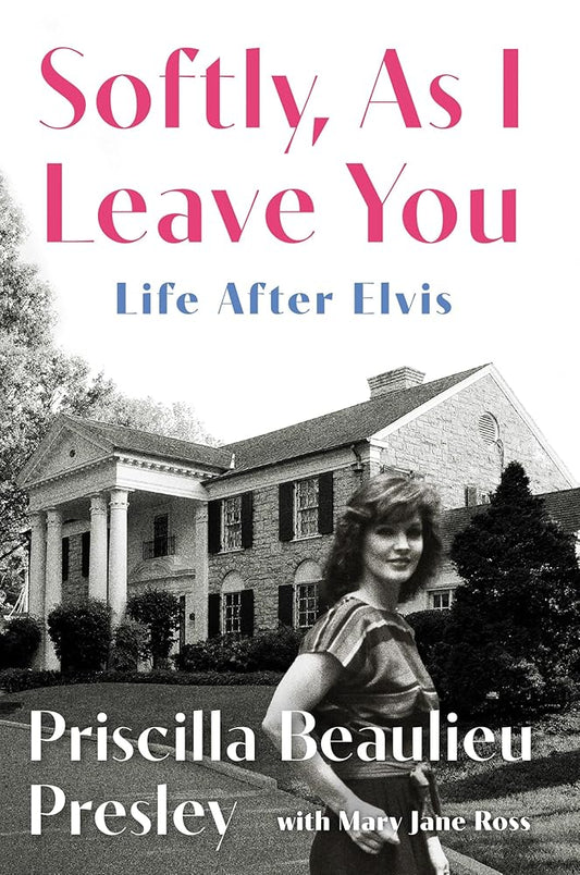 Softly, As I Leave You: Life After Elvis cover image