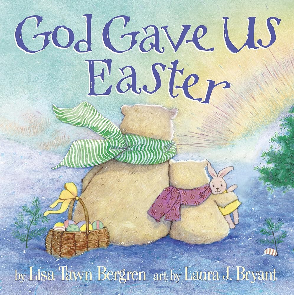 God Gave Us Easter (God Gave Us Series) cover image