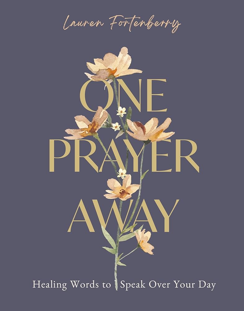 One Prayer Away: Healing Words to Speak Over Your Day (90 Devotions for Women) cover image