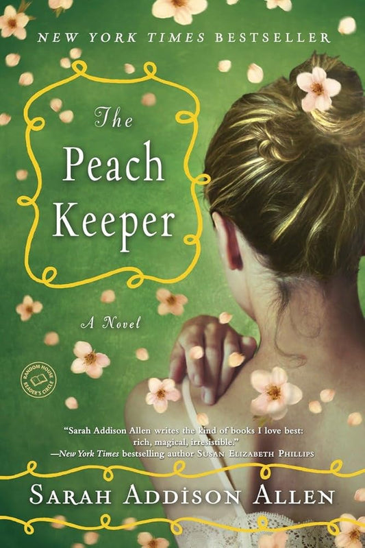 The Peach Keeper: A Novel (Random House Reader's Circle) cover image