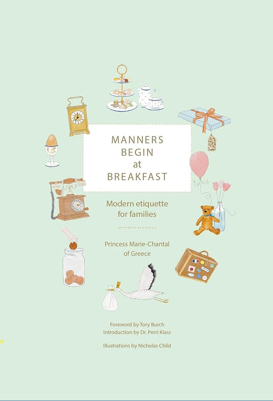 Manners Begin at Breakfast: Modern Etiquette for Families Revised and Updated Edition cover image