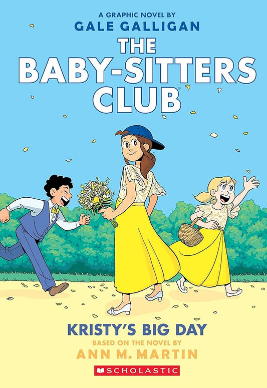 Kristy's Big Day: A Graphic Novel (The Baby-Sitters Club #6) (The Baby-Sitters Club Graphix) cover image