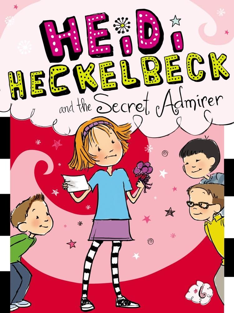 Heidi Heckelbeck and the Secret Admirer (6) cover image