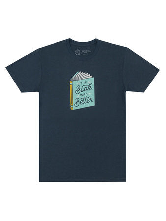 The Book Was Better Unisex T-Shirt Large