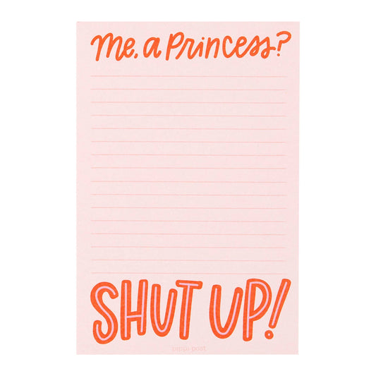 Me, A Princess? 4x6 Notepad
